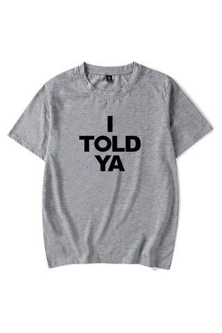 Amazon, I Told Ya T-Shirt